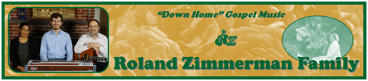 Roland Zimmerman Family - "Down Home" Gospel Music